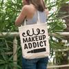 12oz Canvas Tote Bag - Makeup Addict, Quote About Love for Cosmetics - Beauty Themed Merch for Makeup Artist or Cosmetologist, Gift for Makeup Lovers & Beauticians view 2