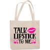 12oz Canvas Tote Bag - Talk Lipstick to Me Quote with Compact Mirror, Lipstick & Lip Design - Beauty Themed Merch for Makeup Artist or Cosmetologist, Gift for Makeup Lovers & Beauticians view 1