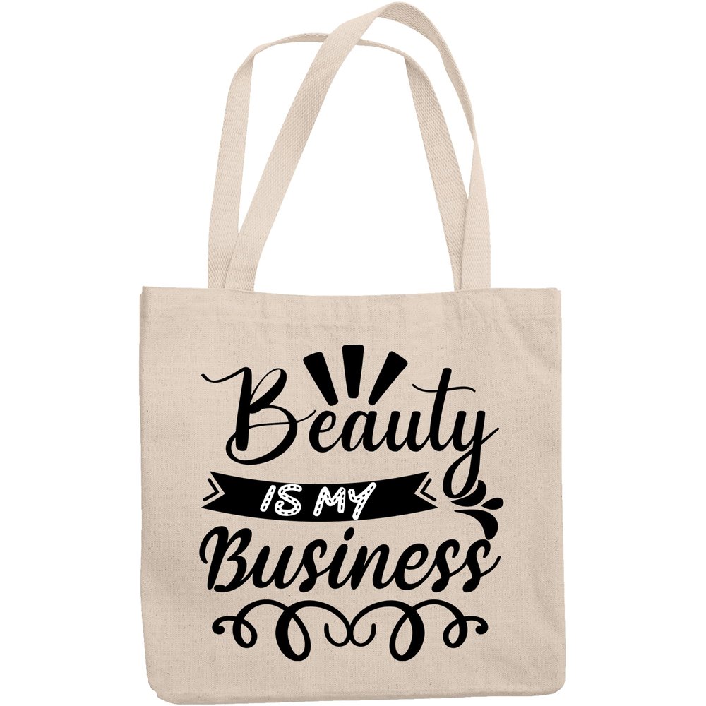 12oz Canvas Tote Bag - Beauty Is My Business, Salon Owner or Cosmetics Retailer Quote - Beauty Themed Merch for Makeup Artist or Cosmetologist, Gift for Makeup Lovers & Beauticians