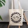 12oz Canvas Tote Bag - Beauty Is My Business, Cosmetic Consultant or Beautician Quote - Beauty Themed Merch for Makeup Artist or Cosmetologist, Gift for Makeup Lovers & Beauticians view 3