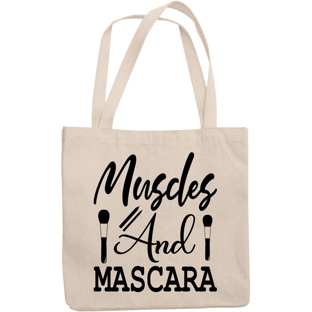 12oz Canvas Tote Bag - Muscles and Mascara, Work Out & Beauty Quote - Beauty Themed Merch for Makeup Artist or Cosmetologist, Gift for Makeup Lovers & Beauticians
