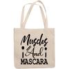 12oz Canvas Tote Bag - Muscles and Mascara, Work Out & Beauty Quote - Beauty Themed Merch for Makeup Artist or Cosmetologist, Gift for Makeup Lovers & Beauticians view 1
