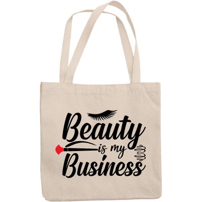 12oz Canvas Tote Bag - Beauty Is My Business, Cosmetics Entrepreneur or Retailer Quote - Beauty Themed Merch for Makeup Artist or Cosmetologist, Gift for Makeup Lovers & Beauticians