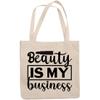 12oz Canvas Tote Bag - Beauty Is My Business, Cosmetics Entrepreneurship Quote - Beauty Themed Merch for Makeup Artist or Cosmetologist, Gift for Makeup Lovers & Beauticians view 1