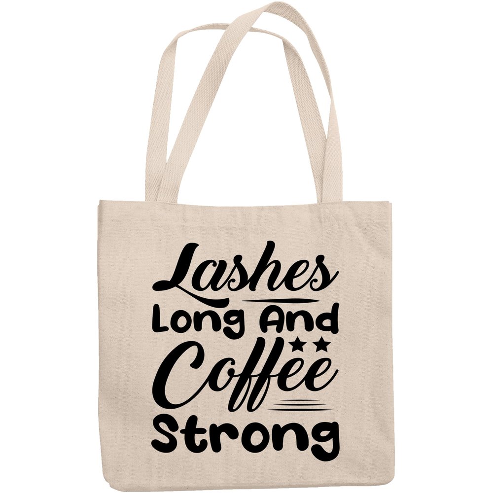 12oz Canvas Tote Bag - Lashes Long and Coffee Strong, Caffeine Lover Lash Artists Quote - Beauty Themed Merch for Makeup Artist or Cosmetologist, Gift for Makeup Lovers & Beauticians
