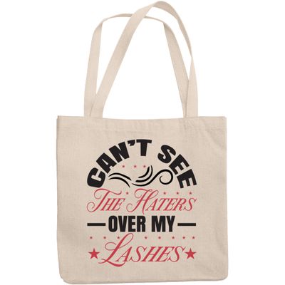 12oz Canvas Tote Bag - Cannot See the Haters Over My Lashes, Eyelash & Haters Humor Quote - Beauty Themed Merch for Makeup Artist or Cosmetologist, Gift for Makeup Lovers & Beauticians