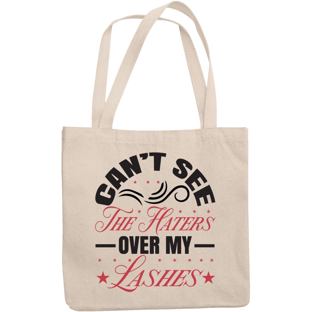 12oz Canvas Tote Bag - Cannot See the Haters Over My Lashes, Eyelash & Haters Humor Quote - Beauty Themed Merch for Makeup Artist or Cosmetologist, Gift for Makeup Lovers & Beauticians