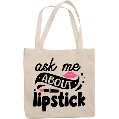 12oz Canvas Tote Bag - Ask Me About Lipstick with Lip & Pink Lipstick Design - Beauty Themed Merch for Makeup Artist or Cosmetologist, Gift for Makeup Lovers & Beauticians
