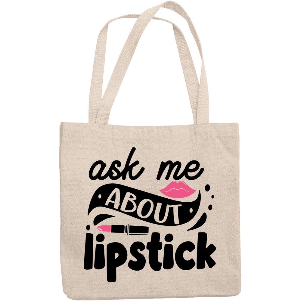 12oz Canvas Tote Bag - Ask Me About Lipstick with Lip & Pink Lipstick Design - Beauty Themed Merch for Makeup Artist or Cosmetologist, Gift for Makeup Lovers & Beauticians