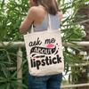 12oz Canvas Tote Bag - Ask Me About Lipstick with Lip & Pink Lipstick Design - Beauty Themed Merch for Makeup Artist or Cosmetologist, Gift for Makeup Lovers & Beauticians view 2