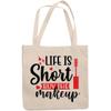 12oz Canvas Tote Bag - Life Is Short, Buy the Makeup with Hearts & Mascara Brush Design - Beauty Themed Merch for Makeup Artist or Cosmetologist, Gift for Makeup Lovers & Beauticians view 1