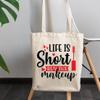12oz Canvas Tote Bag - Life Is Short, Buy the Makeup with Hearts & Mascara Brush Design - Beauty Themed Merch for Makeup Artist or Cosmetologist, Gift for Makeup Lovers & Beauticians view 3