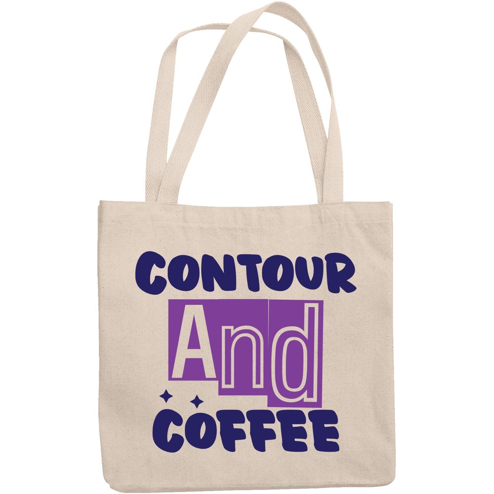 12oz Canvas Tote Bag - Contour and Coffee, Quote About Contouring Technique & Caffeine - Beauty Themed Merch for Makeup Artist or Cosmetologist, Gift for Makeup Lovers & Beauticians