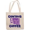 12oz Canvas Tote Bag - Contour and Coffee, Quote About Contouring Technique & Caffeine - Beauty Themed Merch for Makeup Artist or Cosmetologist, Gift for Makeup Lovers & Beauticians view 1