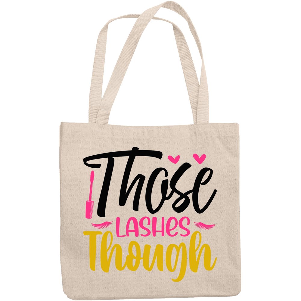 12oz Canvas Tote Bag - Those Lashes Though with Mascara Design - Beauty Themed Merch for Makeup Artist or Cosmetologist, Gift for Makeup Lovers & Beauticians