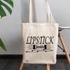 12oz Canvas Tote Bag - Lipstick Junkie, Collector of Lipsticks Quote - Beauty Themed Merch for Makeup Artist or Cosmetologist, Gift for Makeup Lovers & Beauticians view 3