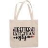 12oz Canvas Tote Bag - Better Late Than Ugly w/Eyeshadow Palettes, Pink Lipsticks & Red Lipstick Design - Beauty Themed Merch for Makeup Artist or Cosmetologist, Gift for Makeup Lovers & Beauticians view 1