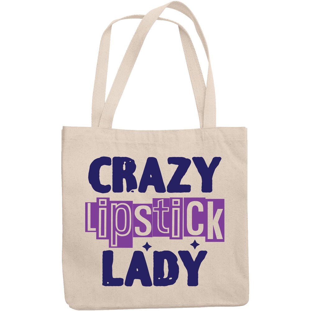 12oz Canvas Tote Bag - Crazy Lipstick Lady, Quote About Loving Lipsticks - Beauty Themed Merch for Makeup Artist or Cosmetologist, Gift for Makeup Lovers & Beauticians