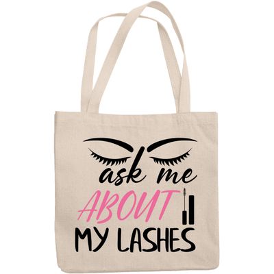 12oz Canvas Tote Bag - Ask Me About My Lashes Quote with Eyelashes & Mascara Design - Beauty Themed Merch for Makeup Artist or Cosmetologist, Gift for Makeup Lovers & Beauticians