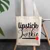 12oz Canvas Tote Bag - Lipstick Junkie, Quote About Love for Lipsticks - Beauty Themed Merch for Makeup Artist or Cosmetologist, Gift for Makeup Lovers & Beauticians view 3