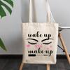 12oz Canvas Tote Bag - Wake Up & Make Up with Eyebrows, Eyelashes & Mascara Applicator Design - Beauty Themed Merch for Makeup Artist or Cosmetologist, Gift for Makeup Lovers & Beauticians view 3