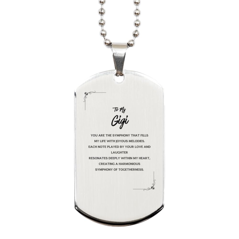 Gigi Gifts, To My Gigi, you are the symphony that fills my life with joyous melodies Gigi Silver Dog Tag, Jewelry Gifts For Gigi Birthday Christmas Gifts for Gigi