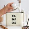 Dad Makeup Bag, Gift for Dad, Big Bad Dad, Dad Cosmetic Bag, Toiletry Bag, Birthday Gift For Her, Makeup Bag For Men, Christmas Gift Bag view 2