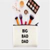 Dad Makeup Bag, Gift for Dad, Big Bad Dad, Dad Cosmetic Bag, Toiletry Bag, Birthday Gift For Her, Makeup Bag For Men, Christmas Gift Bag view 4