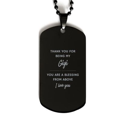 Christmas Gifts for Gigi, Gigi Black Dog Tag, Thank you for being my Gigi you are a blessing from above. I love you Gigi Unique Gifts For Gigi, Birthday Gifts for Family