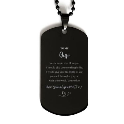 To My Gigi Never forget that I love you. Gigi Black Dog Tag, Inspirational Gifts For Gigi, Gigi Christmas Birthday Gifts for Gigi