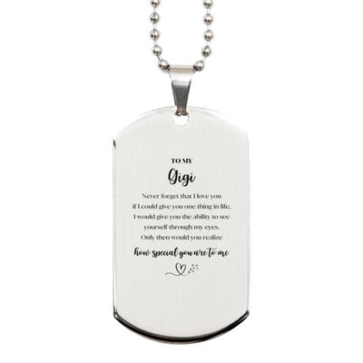To My Gigi Never forget that I love you. Gigi Silver Dog Tag, Inspirational Gifts For Gigi, Gigi Christmas Birthday Gifts for Gigi