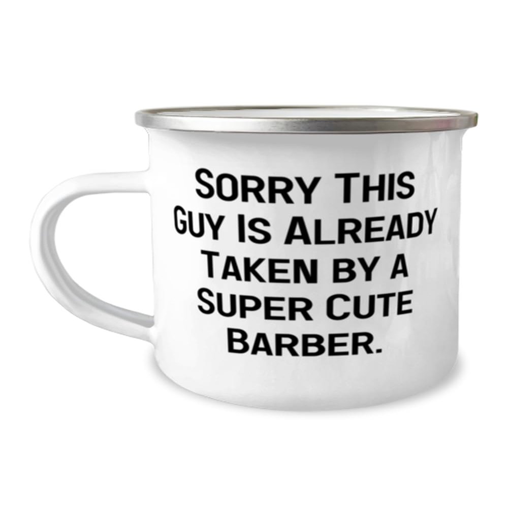 Appreciation Barber Gifts, Sorry This Guy Is Already Taken by a, Sarcastic Birthday 12oz Camper Mug For Friends From Team Leader, Barbershop, Haircut, Hair, Styling, Shave, Unique