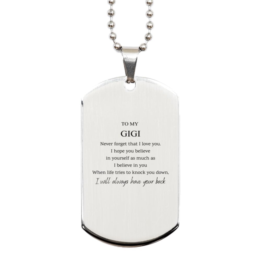 Birthday Gifts for Gigi Silver Dog Tag Christmas Gifts, Amazing gifts for Gigi, Motivational Gigi Gifts To my Gigi when life tries to knock you down I will always have your back