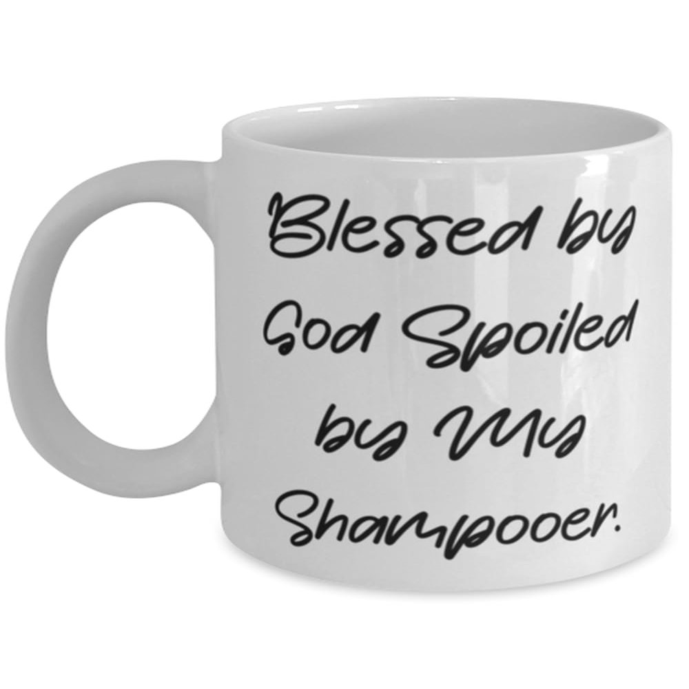 Blessed by God Spoiled by My Shampooer. 11oz 15oz Mug, Shampooer Present From Boss, Cool Cup For Friends, Gratitude, Hair care, Beauty