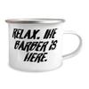 Barber Gifts For Men Women, Relax. The Barber Is Here, Special Barber 12oz Camper Mug, From Colleagues, Barber gift ideas, Barber gifts, Barber shop gift ideas, Barbering gifts, Shaving gift ideas view 2