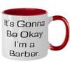 Unique Barber Two Tone 11oz Mug, It's Gonna Be Okay I'm a Barber, Present For Men Women, Cute Gifts From Friends, Barber gift ideas, Barber gifts for him, Barber christmas gifts, Unique barber gifts, view 2