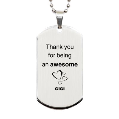 Awesome Gigi Gifts, Thank you for being an awesome Gigi, Thank You Silver Dog Tag For Gigi, Funny Birthday Christmas Unique Gifts For Gigi