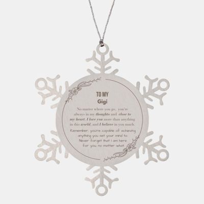 Inspirational Gigi Gifts, Ornament Gifts Gigi Snowflake Ornament Amazing Gifts for Gigi, for Gigi to My Gigi Remember, You're Capable of achieving Anything You Set Your Mind to. Never