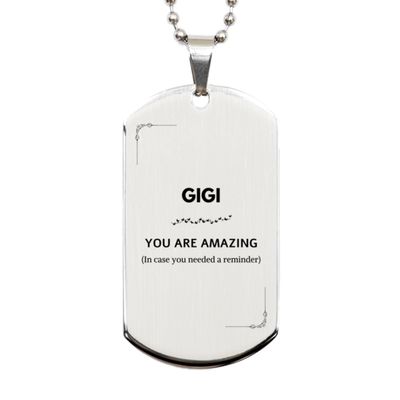 DESIRE STORE To Gigi Gifts, Gigi YOU ARE AMAZING. (In case you needed a reminder), Gigi Silver Dog Tag Birthday Supporting Gifts, Christmas Idea Gift for Gigi