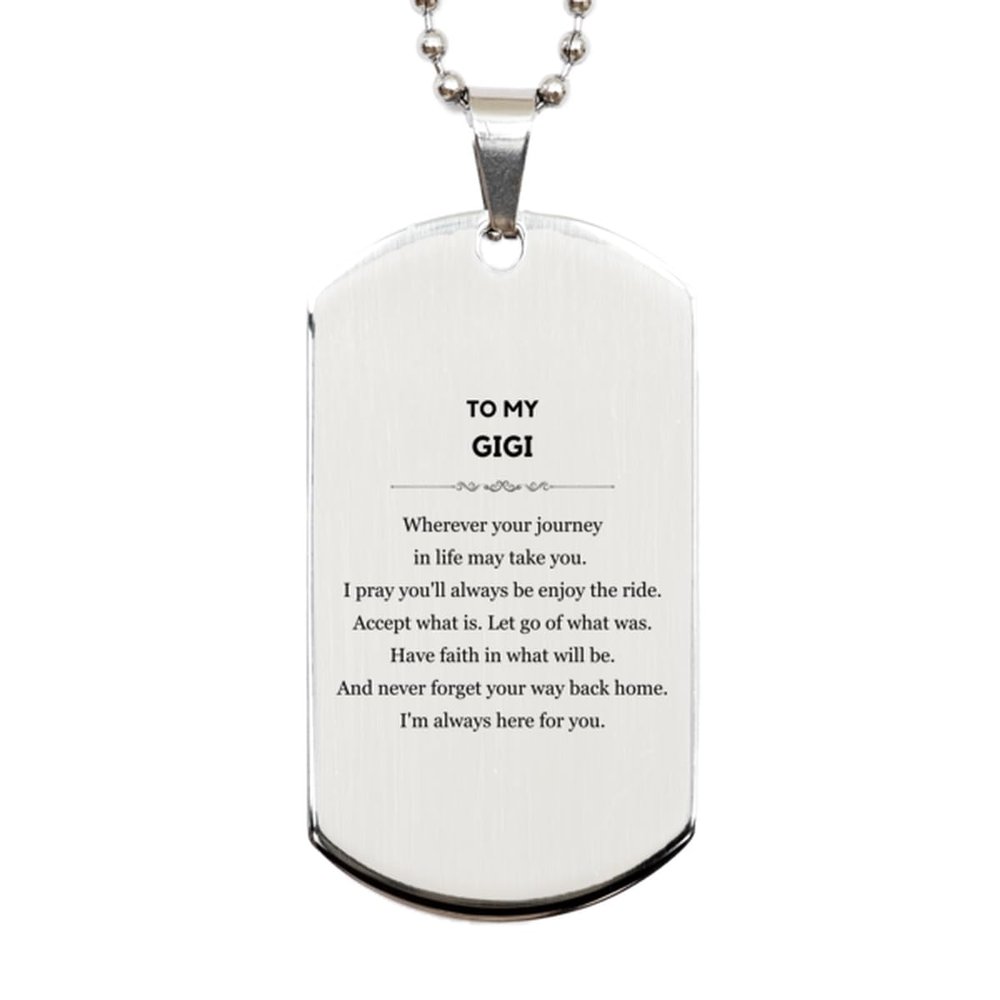 Christmas Gigi Silver Dog Tag Gifts, Motivational Gigi Gifts, Gigi Birthday Unique Gifts Ideas For Gigi, To My Gigi Wherever your journey in life may take you. I pray you'll always be enjoy the r