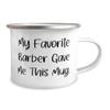 Barber Gifts For Coworkers, My Favorite Barber Gave Me This Mug, Perfect Barber 12oz Camper Mug, From Friends, Barber shop, Haircut, Hairstyle, Razor, Scissors, Comb, Mirror, Clippers, Beard view 2