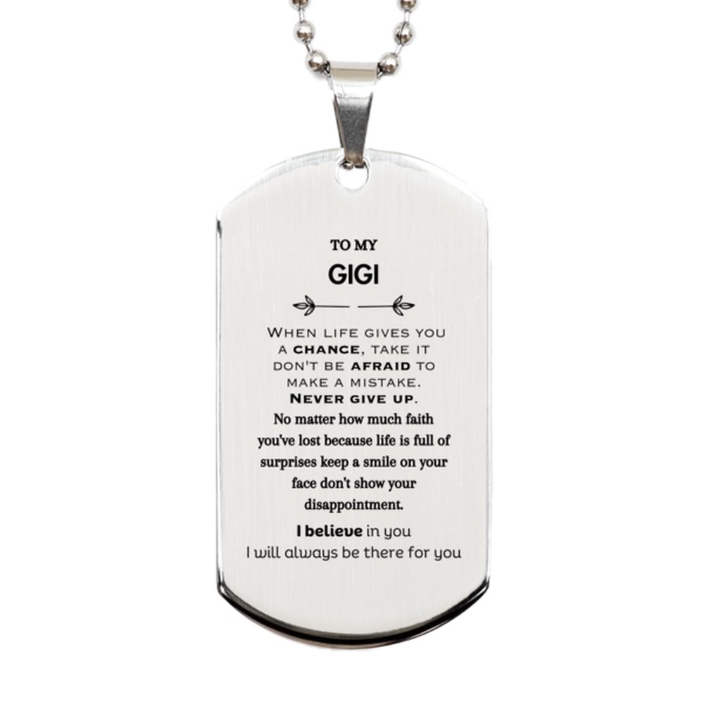 Gigi Gifts, Gigi Silver Dog Tag Keepsake Christmas Birthday Gigi for family, To My Gigi When life gives you a chance, take it don't be afraid to make a mistake. Never give up