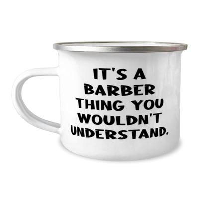 Barber Gifts For Friends, It's a Barber Thing You Wouldn't Understand, New Barber 12oz Camper Mug, From Boss, Barber shop fun, Barber gift ideas, Fun barber gifts, Unique barber gifts, Cool barber