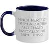 Unique Barber Gifts, I'm not perfect but I'm a Barber and that's, Birthday Gifts, Two Tone 11oz Mug For Barber from Coworkers, Barber scissors, Barber clippers, Barber cape, Barber apron, Barber pole, view 1