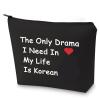BLUPARK Korean Drama Lover Makeup Bag The Only Drama I Need In My Life Is Korean Cosmetic Bag for K-drama Mom (The Only Drama-BK) view 1