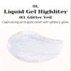 Glint Liquid Gel Highlighter (Glitter Veil, 0.1oz) - Multi-Use Face & Body Gloss for Smooth Glow, Long-Lasting Illuminator Balm for Healthy Radiance. Korean Makeup. Eyes, Cheeks view 2