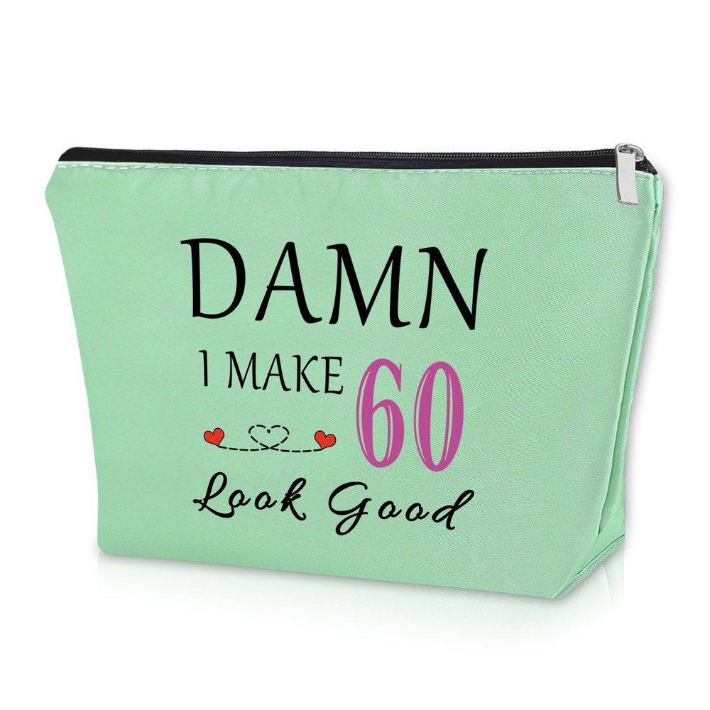 60th Birthday Gifts for Wife Green Makeup Bag 60 Year Old Birthday Gifts for Women 1964 Funny Sixty Birthday Gifts for Aunt Sister Cosmetic Bag Funny Quotes from Turning 60 Years Old Travel Pouch