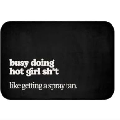 Generic Spray Tan Tent Mat Hot Girl Sh*t Anti-Slip Mat Spray Tanning Mat Salon Decor Mobile Spray Tan Artist Tanning Studio Decor Sunless Salon (34"" X 21""), Black