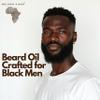 Melanin Kings Beard Oil for Black Men - Specialized formula for Black Men - With ancient African Ingredients - 100% Natural Ingredients - 2fl. Oz. - Kenyan Sandalwood Scent view 2