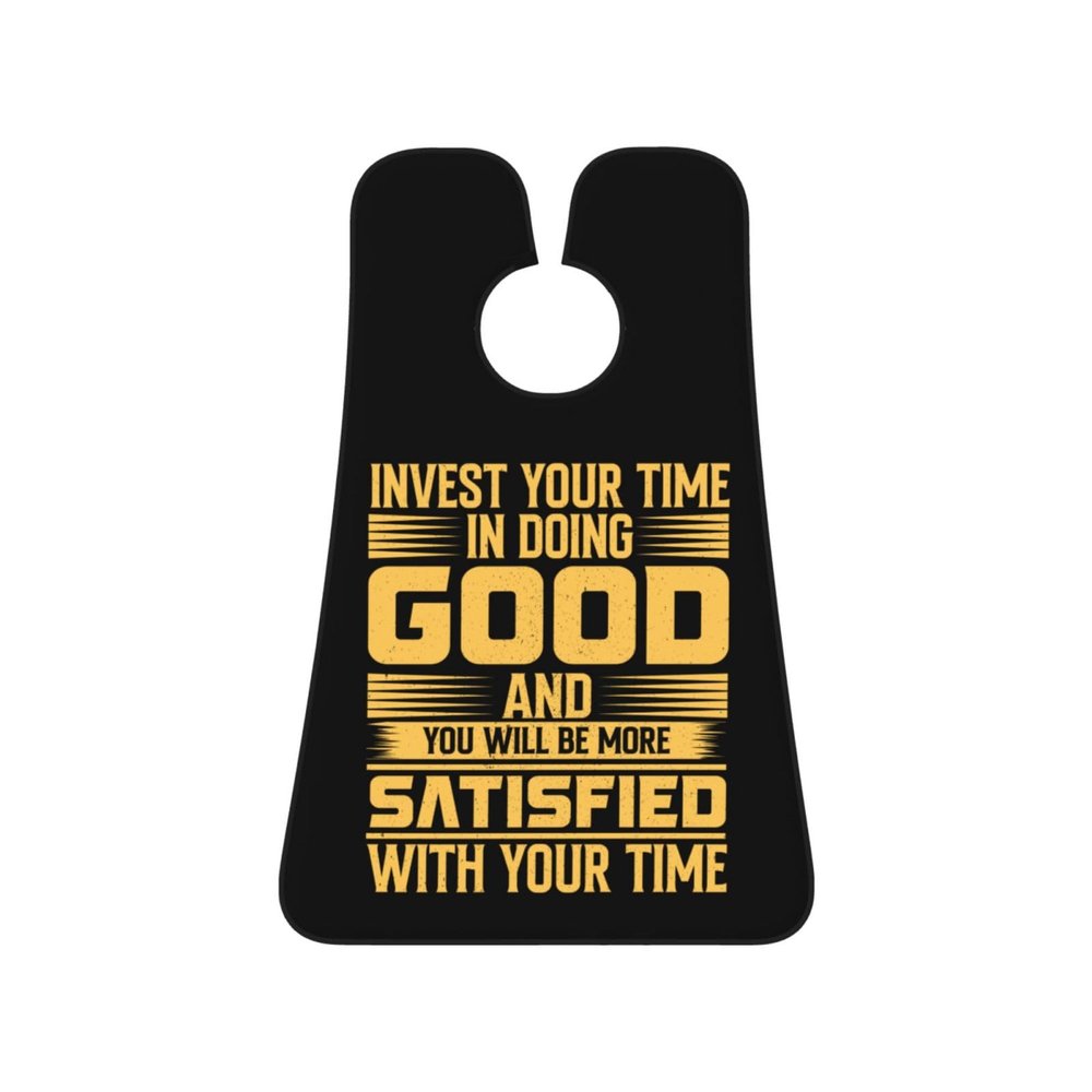 ZKLCRYTR Invest Your Time In Doing Good Men's Beard Bib Apron Waterproof Smooth Surface Beard Apron Durable Foldable Beard Hair Men's Gift